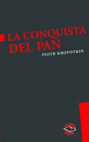 Peter Kropotkin: La Conquista del Pan (Spanish language, 2005, Anarres)