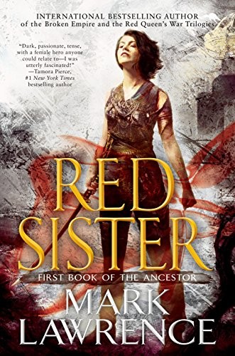 Mark Lawrence: Red Sister (Book of the Ancestor 1) (2017, Ace)
