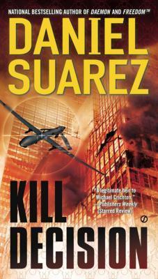 Daniel Suarez: Kill Decision (2012)