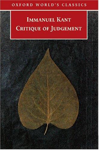 Immanuel Kant: Critique of Judgement (Oxford World's Classics) (2007, Oxford University Press, USA)