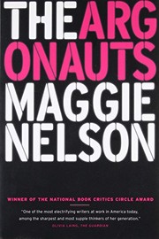 Maggie Nelson, Maggie Nelson: The Argonauts (Paperback, 2016, Graywolf Press)