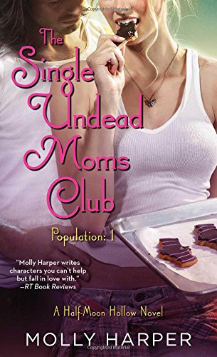 Molly Harper: The Single Undead Moms Club (Paperback, 2015, Pocket Books)