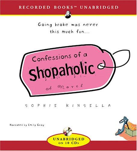 Sophie Kinsella: Confessions of a Shopaholic (AudiobookFormat, 2005, Recorded Books)