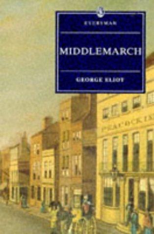 George Eliot: Middlemarch (Everyman Paperback Classics) (Everyman Paperback Classics)