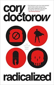 Cory Doctorow: Radicalized (Hardcover, 2019, Tor Books)