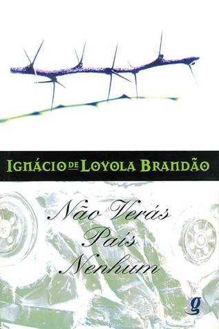 Ignácio de Loyola Brandão: Não verás país nenhum (Portuguese language, 1981, Codecri)