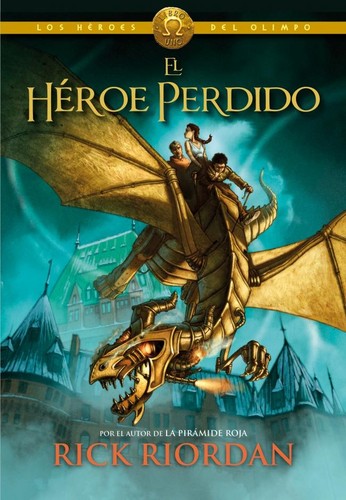 Rick Riordan, Zalzar Mech Fa, Kal Peter Wayne: El héroe perdido (Spanish language, 2013, Mondadori)