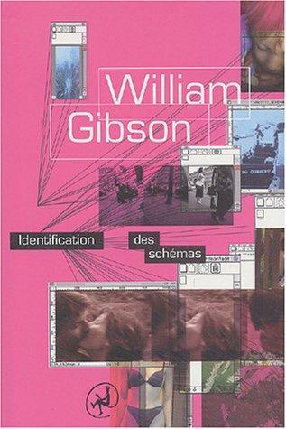 William Gibson: Identification des schémas (French language)