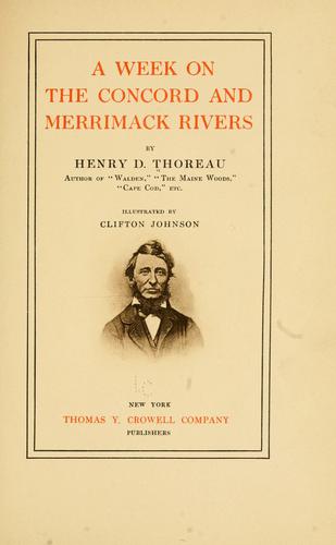 Henry David Thoreau: A week on the Concord and Merrimack Rivers (1911, Thomas Y. Crowell company)