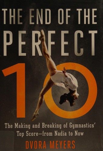 Dvora Meyers: The end of the perfect 10 (2016)