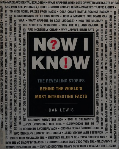 Lewis, Dan (Blogger): Now I know (2013, Adams Media Corporation)