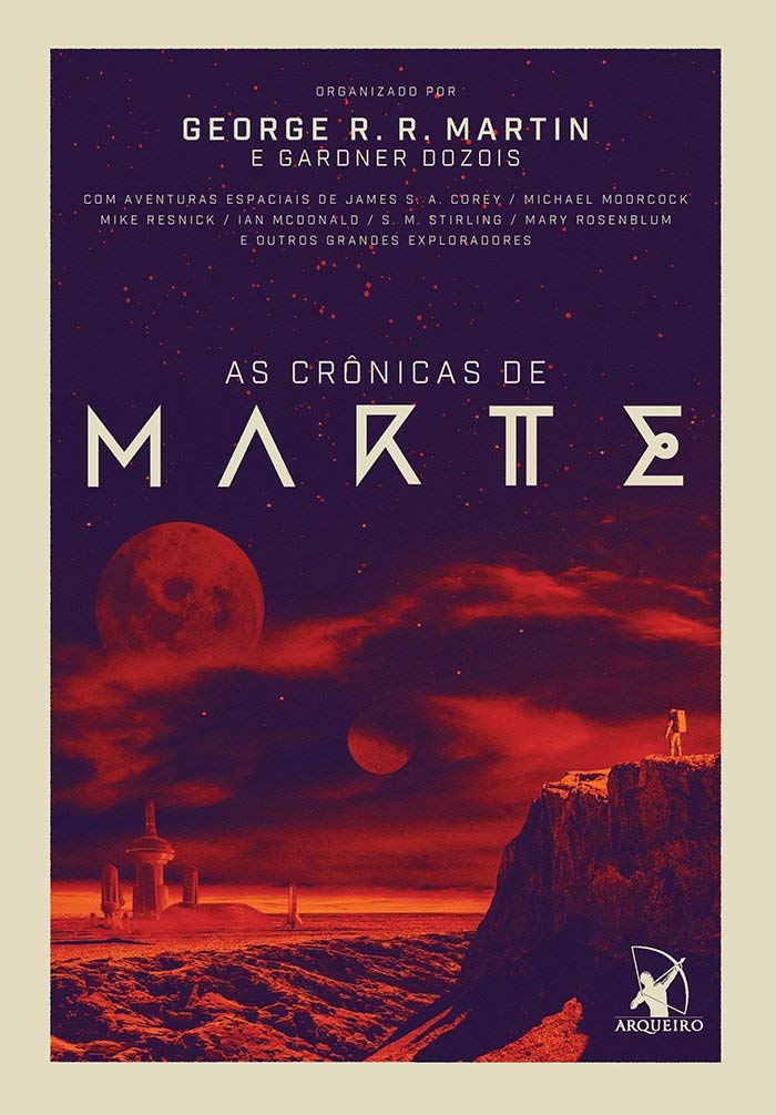 George R. R. Martin, Gardner Dozois: As Crônicas de Marte (Paperback, Português language, 2018, Arqueiro)