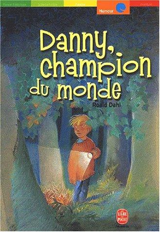 Roald Dahl: Danny, Champion Du Monde (French language, 2001, Hachette)