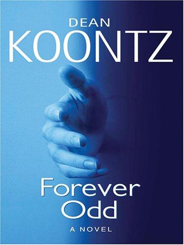 Dean Koontz: Forever Odd (2006, Wheeler Pub.)