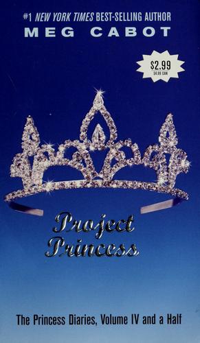 Meg Cabot: Project Princess (2003, HarperTrophy)