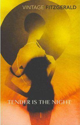 Francis Scott Key Fitzgerald: Tender Is the Night (Paperback, 2011)