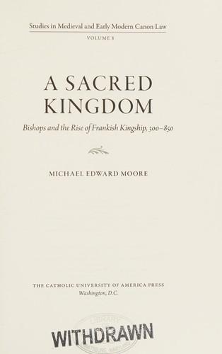 Michael Edward Moore: A sacred kingdom (2011)