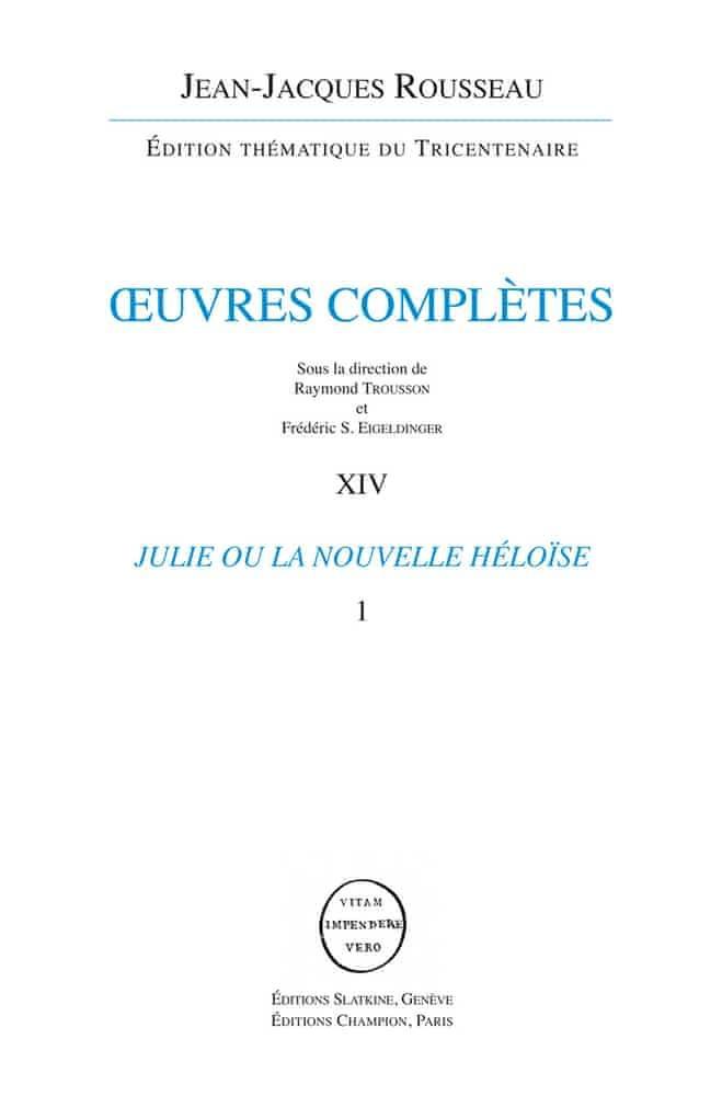 Jean-Jacques Rousseau: Julie ou La nouvelle Héloïse (French language, 2012)