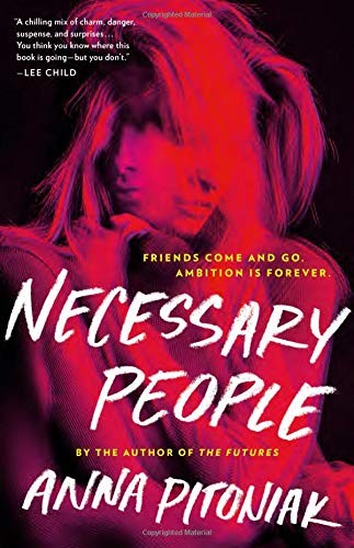 Anna Pitoniak: Necessary People (Hardcover, 2019, Little, Brown and Company)