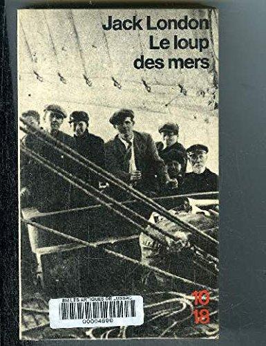 Jack London: Le Loup des mers (French language, 1974, 10/18)