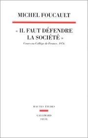 Michel Foucault: Il faut défendre la société (French language, 1997, Gallimard/Seuil)