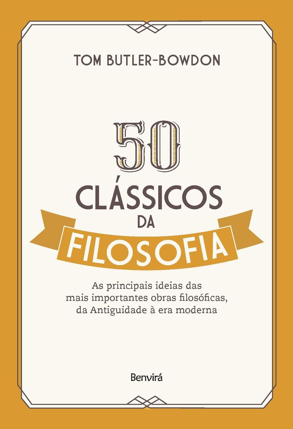 Tom Butler-Bowdon: 50 Clássicos da filosofia