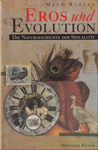 Matt Ridley: Eros und Evolution (German language, 1995, Droemer-Knaur)