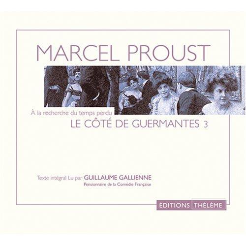 Marcel Proust: Le côté de Guermantes 3 : texte intégral (French language, 2006)