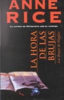 Anne Rice: La hora de las brujas (The Witching Hour) (Paperback, Spanish language, 2001, Punto de Lectura)