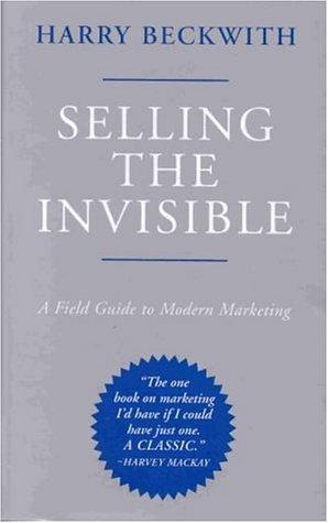 Harry Beckwith: Selling the Invisible (Hardcover, 2001, Texere)