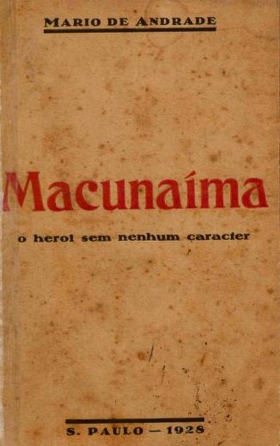 Mário de Andrade: ... Macunaíma (Portuguese language, 1928, [Oficinas graficas de E. Cupolo])