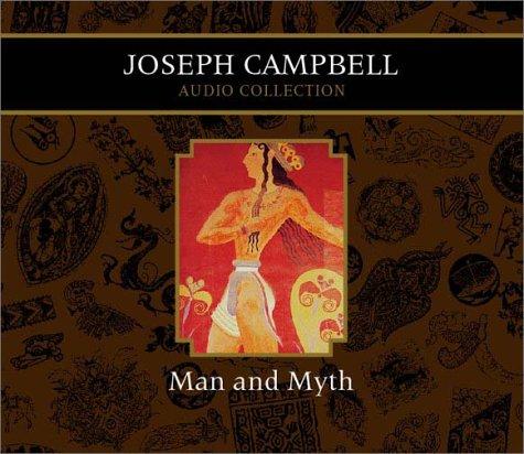 Joseph Campbell: Man and Myth Joseph Campbell Audio Collection (Campbell, Joseph, Joseph Campbell Audio Collection.) (AudiobookFormat, 2002, Highbridge Audio)