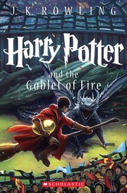 J. K. Rowling: Harry Potter and the Goblet of Fire (2013, Scholastic Inc.)