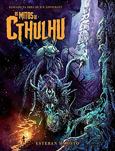 Esteban Maroto, Rodrigo Guerrino, Denise Schittine: Os Mitos de Cthulhu (GraphicNovel, ‎Português language, 2019, Pipoca e Nanquim)