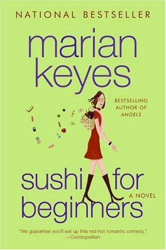 Marian Keyes: Sushi for Beginners (2005, Avon A)