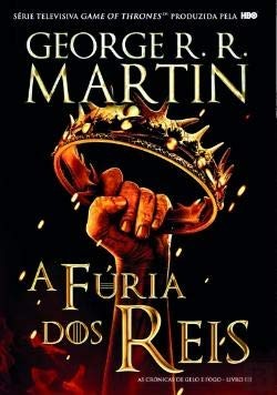George R.R. Martin: A Fúria dos Reis (As Crónicas de Gelo e Fogo, #3) (Hardcover, 2008, Saída de Emergência)