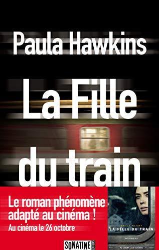 Paula Hawkins, Paula Hawkins, Sonatine: La fille du train (Paperback, French language, 2016, French and European Publications Inc, SONATINE)