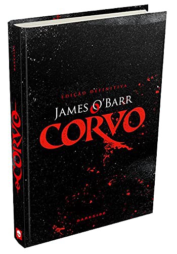 James Obarr: O Corvo - Edicao Definitiva (Hardcover, DARKSIDE)