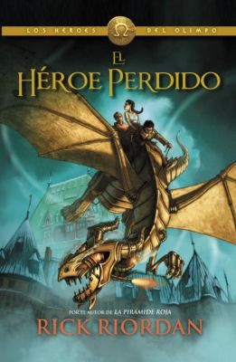 Rick Riordan, Zalzar Mech Fa, Kal Peter Wayne: El Hroe Perdido (2013, Vintage Books)