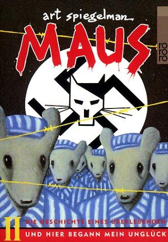 Art Spiegelman: Maus 2. Und hier begann mein Unglück. Die Geschichte eines Überlebenden. (Paperback, German language, 1999, Rowohlt Tb.)