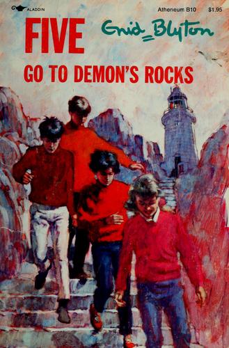 Enid Blyton, Betty Maxey: Five Go to Demon's Rocks (Paperback, 1980, Atheneum Books)