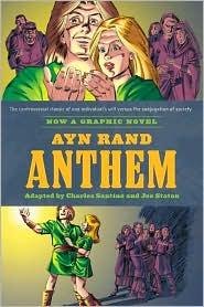 Ayn Rand: Anthem: The Graphic Novel (2011, New American Library)