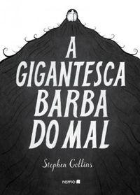 Stephen Collins: A gigantesca barba do mal (GraphicNovel, Português language, 2016, Nemo)