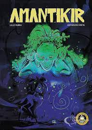 Lillo Parra, Jeff Costa: Amantikir (GraphicNovel, Português language, 2021, Trem Fantasma)