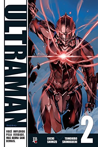 Eiichi Shimizu, Tomohiro Shimoguchi: Ultraman, Vol. 2 (Paperback, Português language, Editora JBC)