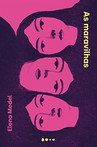 Elena Medel, Rubia Goldoni: As Maravilhas (Paperback, Português language, 2022, ‎Todavia)
