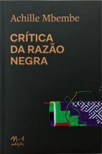 Achille Mbembe: Crítica da Razão Negra (Português language, N-1)