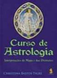 Christina Bastos Tigre: Curso de Astrologia (Paperback, Português language, 2006, Madras)