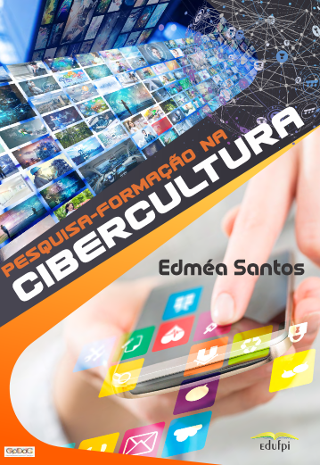 Edméa Santos: Pesquisa-formação na cibercultura (EBook, Português language, 2019, EDUFPI)