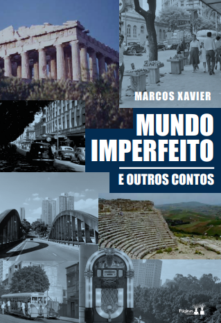 Marcos Xavier: Mundo imperfeito (Paperback, Português language, Páginas)